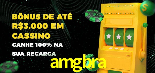 amgbra melhor bônus de depósito